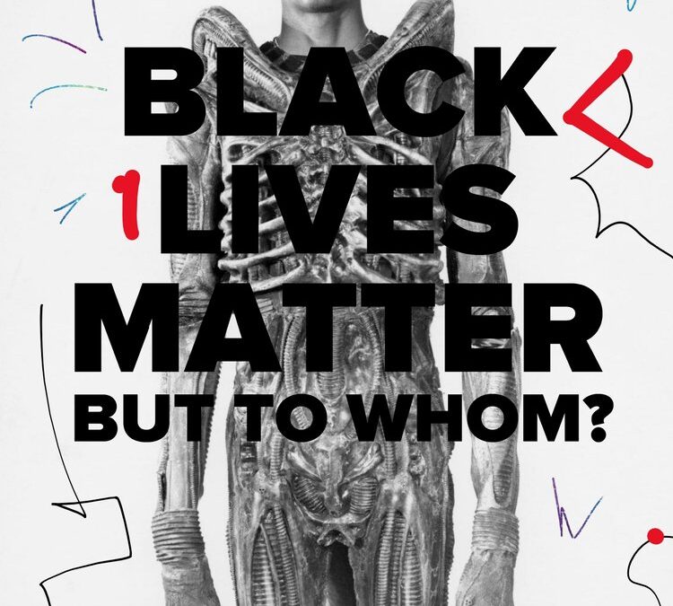 Black lives matter, But to whom?